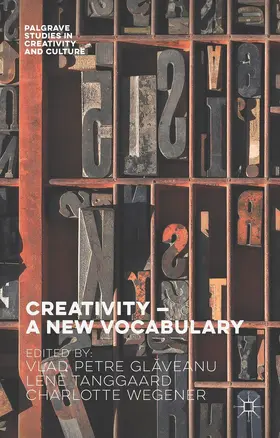 Glaveanu / Tanggaard Pedersen / Wegener | Creativity — A New Vocabulary | Buch | 978-1-137-51179-9 | www2.sack.de