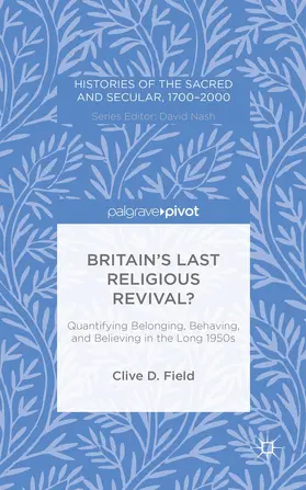 Field |  Britain's Last Religious Revival? | Buch |  Sack Fachmedien