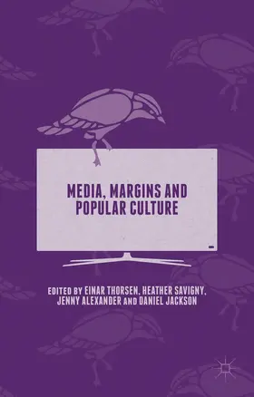 Savigny / Thorsen / Jackson |  Media, Margins and Popular Culture | Buch |  Sack Fachmedien