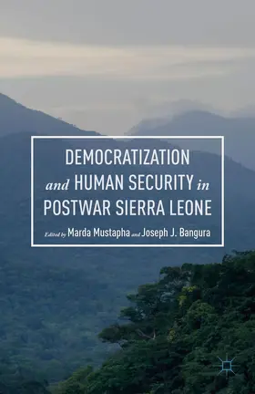 Bangura / Mustapha |  Democratization and Human Security in Postwar Sierra Leone | Buch |  Sack Fachmedien