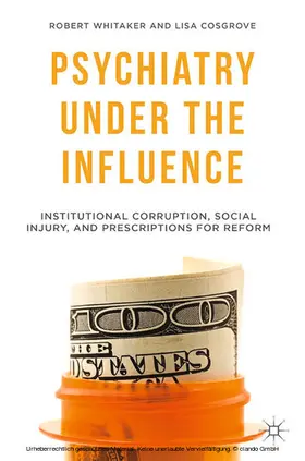 Whitaker / Cosgrove | Psychiatry Under the Influence | E-Book | sack.de