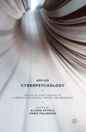 Fullwood / Attrill |  Applied Cyberpsychology | Buch |  Sack Fachmedien