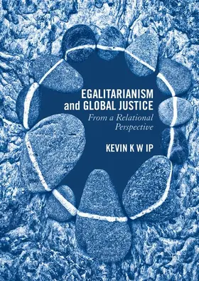 Ip |  Egalitarianism and Global Justice | Buch |  Sack Fachmedien