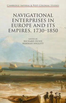 Higgitt / Dunn |  Navigational Enterprises in Europe and Its Empires, 1730-1850 | Buch |  Sack Fachmedien