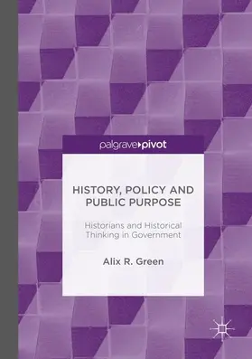 Green | History, Policy and Public Purpose | Buch | 978-1-137-52085-2 | www2.sack.de