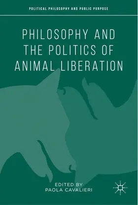 Cavalieri |  Philosophy and the Politics of Animal Liberation | Buch |  Sack Fachmedien