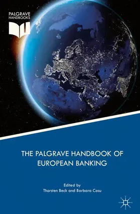 Beck / Casu |  The Palgrave Handbook of European Banking | Buch |  Sack Fachmedien