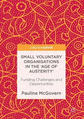 McGovern |  Small Voluntary Organisations in the 'Age of Austerity' | Buch |  Sack Fachmedien