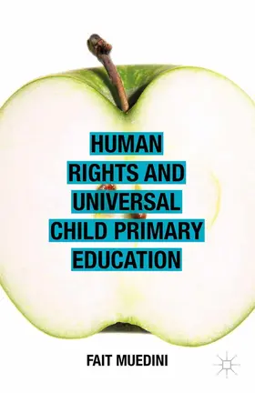 Muedini | Human Rights and Universal Child Primary Education | E-Book | www2.sack.de