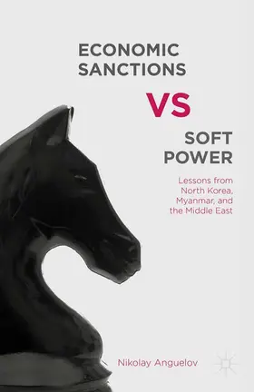 Anguelov |  Economic Sanctions vs. Soft Power | eBook | Sack Fachmedien
