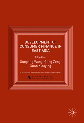 Wang / Zeng / Xiaoying |  Development of Consumer Finance in East Asia | eBook | Sack Fachmedien