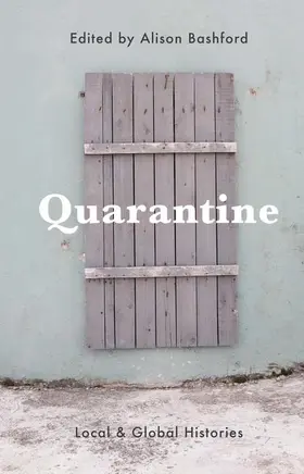 Bashford |  Quarantine | Buch |  Sack Fachmedien