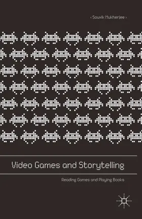 Mukherjee |  Video Games and Storytelling | eBook | Sack Fachmedien