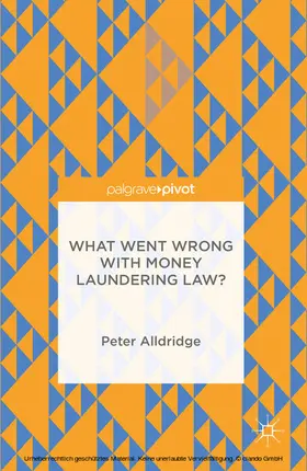 Alldridge |  What Went Wrong With Money Laundering Law? | eBook | Sack Fachmedien