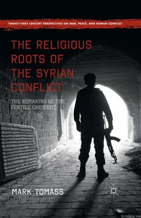 Tomass |  The Religious Roots of the Syrian Conflict | eBook | Sack Fachmedien