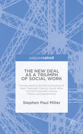 Miller |  The New Deal as a Triumph of Social Work | Buch |  Sack Fachmedien