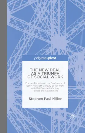 Miller |  The New Deal as a Triumph of Social Work | eBook | Sack Fachmedien