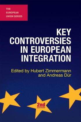 Zimmermann / Dür |  Key Controversies in European Integration | Buch |  Sack Fachmedien