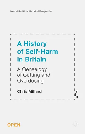 Millard |  A History of Self-Harm in Britain | Buch |  Sack Fachmedien