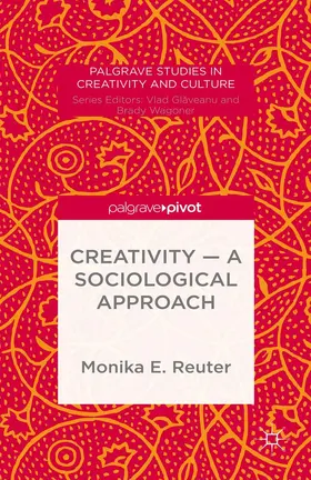 Reuter | Creativity — A Sociological Approach | E-Book | sack.de