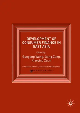 Wang / Zeng / Xiaoying |  Development of Consumer Finance in East Asia | Buch |  Sack Fachmedien