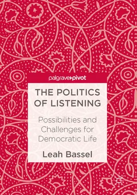 Bassel |  The Politics of Listening | eBook | Sack Fachmedien