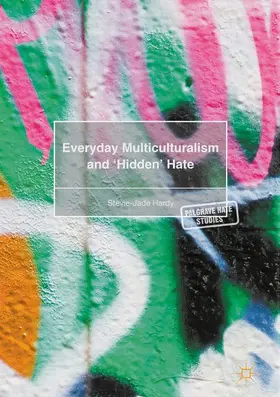 Hardy |  Everyday Multiculturalism and 'Hidden' Hate | Buch |  Sack Fachmedien