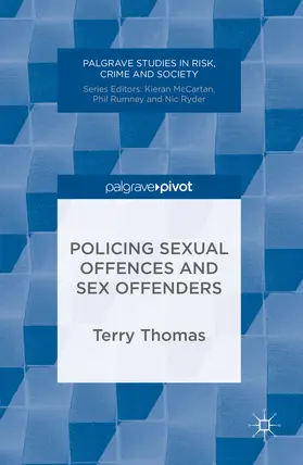 Thomas |  Policing Sexual Offences and Sex Offenders | eBook | Sack Fachmedien