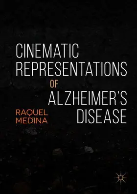 Medina |  Cinematic Representations of Alzheimer's Disease | Buch |  Sack Fachmedien