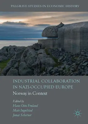 Frøland / Scherner / Ingulstad |  Industrial Collaboration in Nazi-Occupied Europe | Buch |  Sack Fachmedien