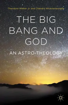 Wickramasinghe / Walker |  The Big Bang and God | eBook | Sack Fachmedien