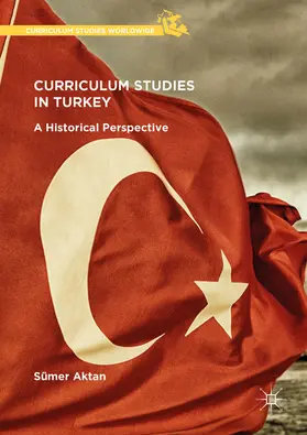 Aktan |  Curriculum Studies in Turkey | eBook | Sack Fachmedien