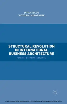 Miroshnik / Basu |  Structural Revolution in International Business Architecture | eBook | Sack Fachmedien