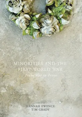 Ewence / Grady |  Minorities and the First World War | eBook | Sack Fachmedien