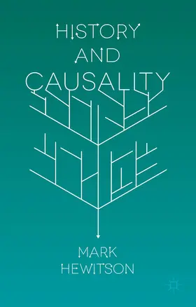 Hewitson |  History and Causality | Buch |  Sack Fachmedien