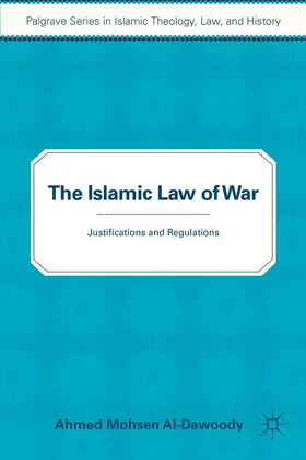 Al-Dawoody |  The Islamic Law of War | Buch |  Sack Fachmedien