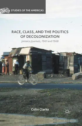 Clarke | Race, Class, and the Politics of Decolonization | E-Book | sack.de