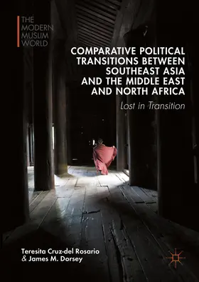 Cruz-del Rosario / Dorsey |  Comparative Political Transitions between Southeast Asia and the Middle East and North Africa | eBook | Sack Fachmedien