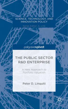 Linquiti |  The Public Sector R&d Enterprise: A New Approach to Portfolio Valuation | Buch |  Sack Fachmedien