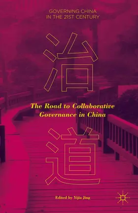 Jing |  The Road to Collaborative Governance in China | eBook | Sack Fachmedien