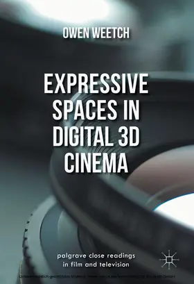 Weetch |  Expressive Spaces in Digital 3D Cinema | eBook | Sack Fachmedien