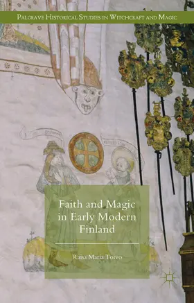 Toivo |  Faith and Magic in Early Modern Finland | Buch |  Sack Fachmedien