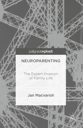 Macvarish |  Neuroparenting | Buch |  Sack Fachmedien
