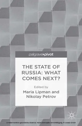 Petrov / Lipman |  The State of Russia: What Comes Next? | eBook | Sack Fachmedien