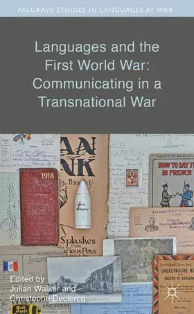 Declercq / Walker |  Languages and the First World War: Communicating in a Transnational War | Buch |  Sack Fachmedien