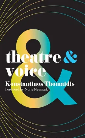 Thomaidis | Theatre and Voice | Buch | 978-1-137-55249-5 | www2.sack.de