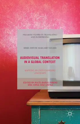 Díaz Cintas / Baños Piñero |  Audiovisual Translation in a Global Context | Buch |  Sack Fachmedien