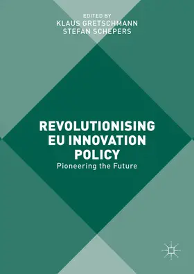 Gretschmann / Schepers |  Revolutionising EU Innovation Policy | eBook | Sack Fachmedien