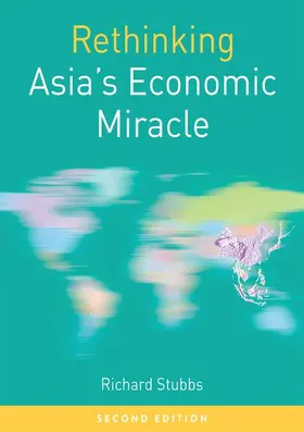 Stubbs | Rethinking Asia's Economic Miracle | Buch | 978-1-137-55724-7 | sack.de