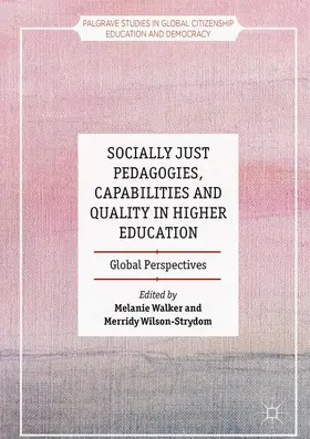 Walker / Wilson-Strydom |  Socially Just Pedagogies, Capabilities and Quality in Higher Education | Buch |  Sack Fachmedien